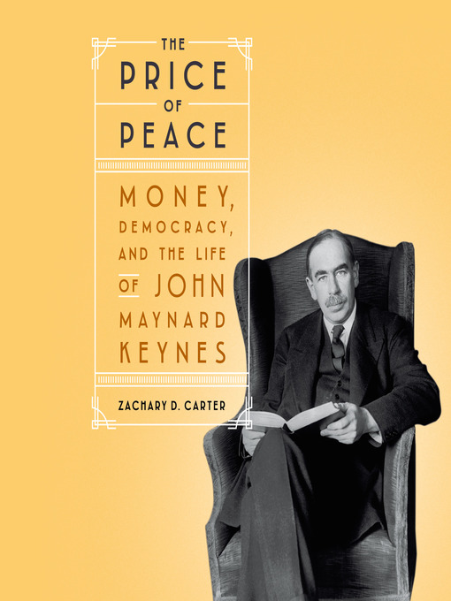 Title details for The Price of Peace by Zachary D. Carter - Available